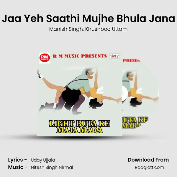 Jaa Yeh Saathi Mujhe Bhula Jana mp3 song