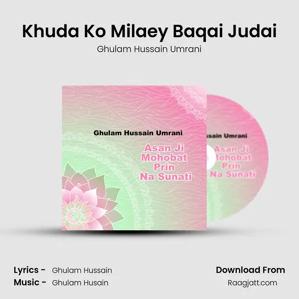 Khuda Ko Milaey Baqai Judai mp3 song