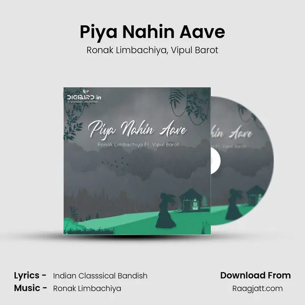 Piya Nahin Aave - Ronak Limbachiya album cover 