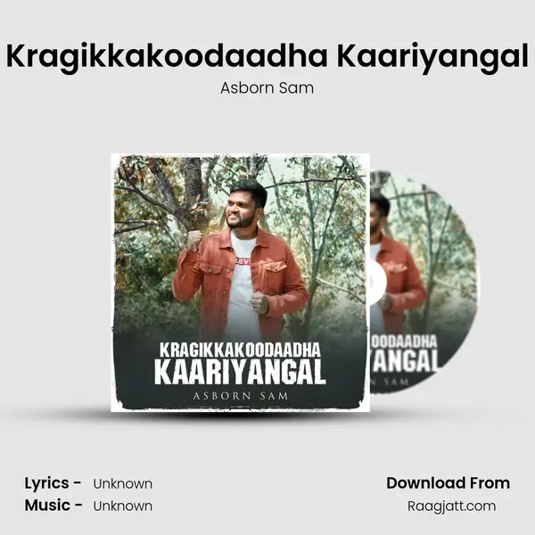 Kragikkakoodaadha Kaariyangal mp3 song