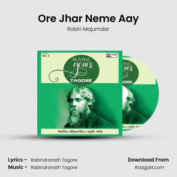 Ore Jhar Neme Aay - Robin Majumdar mp3 song