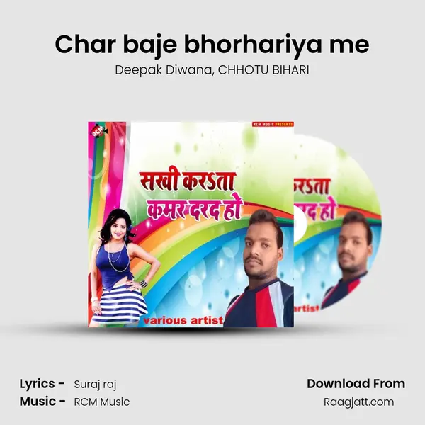 Char baje bhorhariya me - Deepak Diwana album cover 