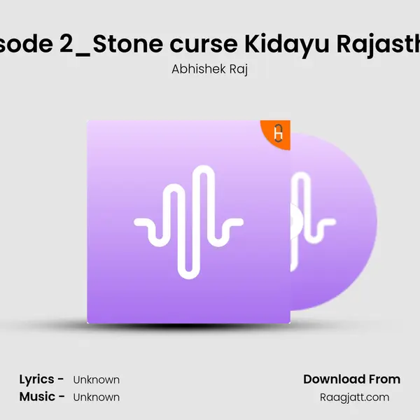 Episode 2_Stone curse Kidayu Rajasthan mp3 song