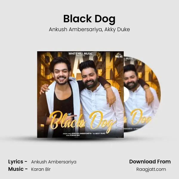 Black Dog - Ankush Ambersariya mp3 song