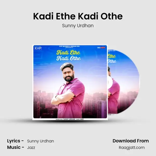 Kadi Ethe Kadi Othe - Sunny Urdhan album cover 