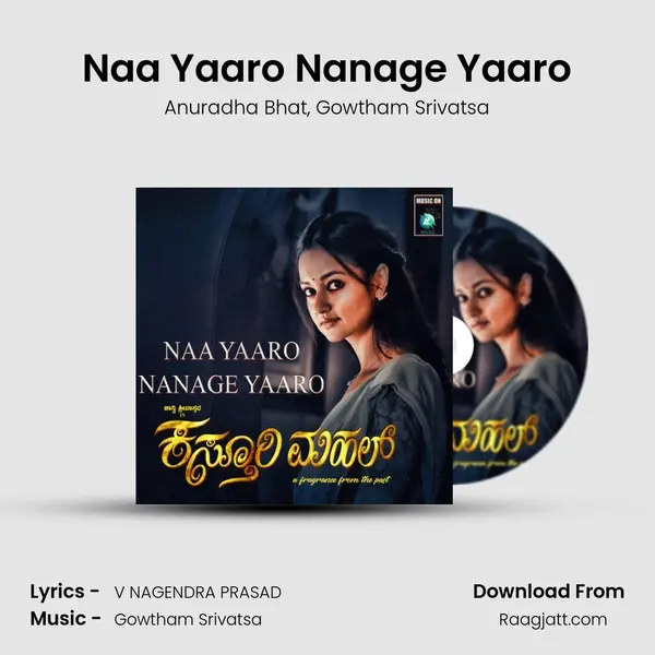 Naa Yaaro Nanage Yaaro - Anuradha Bhat album cover 