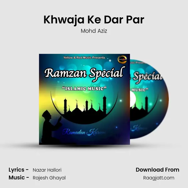 Khwaja Ke Dar Par mp3 song