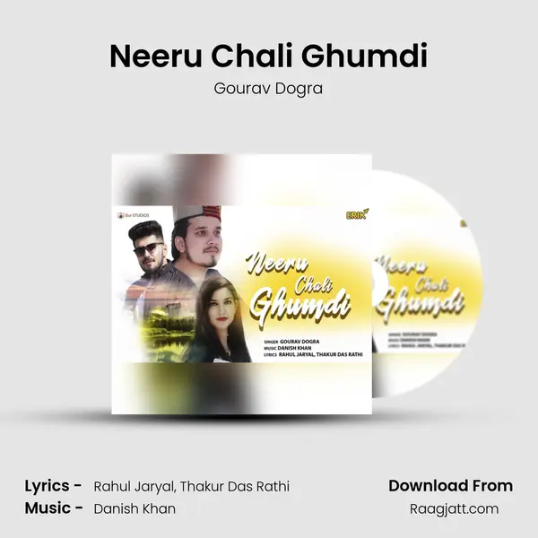 Neeru Chali Ghumdi mp3 song