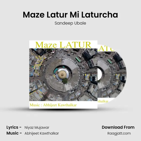 Maze Latur Mi Laturcha mp3 song