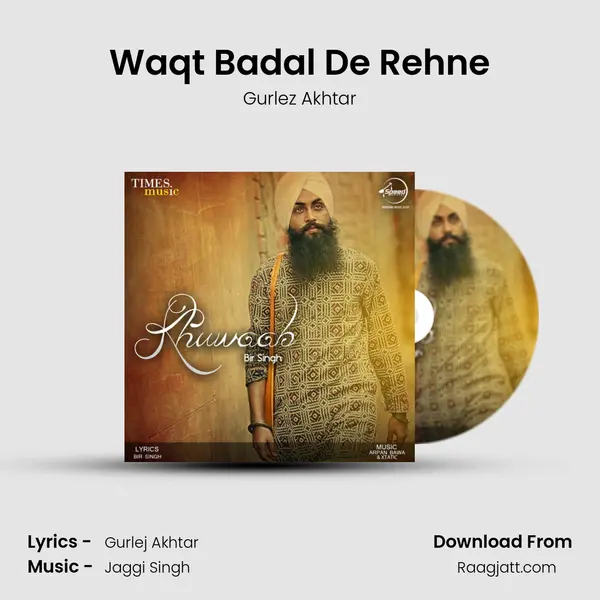 Waqt Badal De Rehne - Gurlez Akhtar album cover 