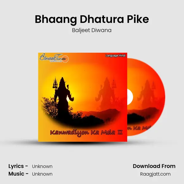 Bhaang Dhatura Pike mp3 song