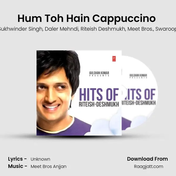 Hum Toh Hain Cappuccino (U.P.-Bihar Lootne) - Sukhwinder Singh album cover 