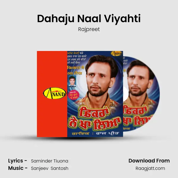 Dahaju Naal Viyahti mp3 song