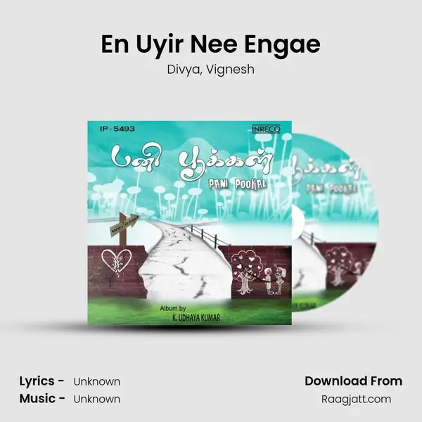 En Uyir Nee Engae - Divya album cover 