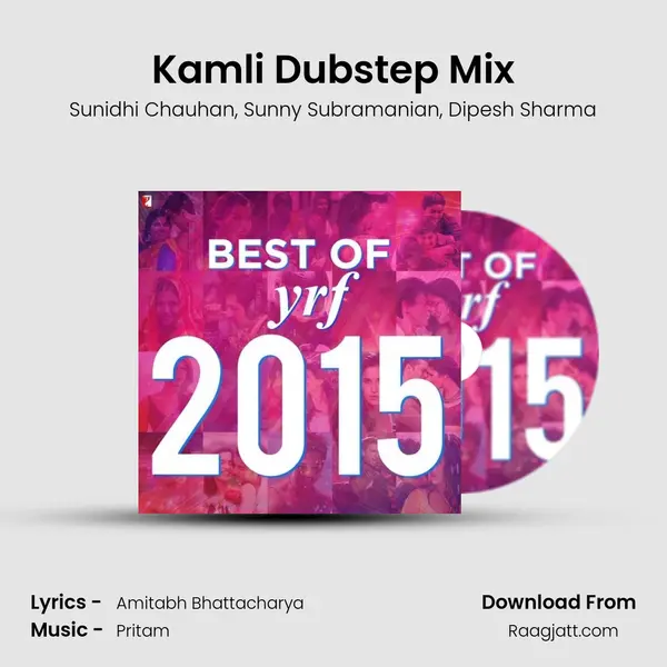 Kamli Dubstep Mix - Sunidhi Chauhan album cover 