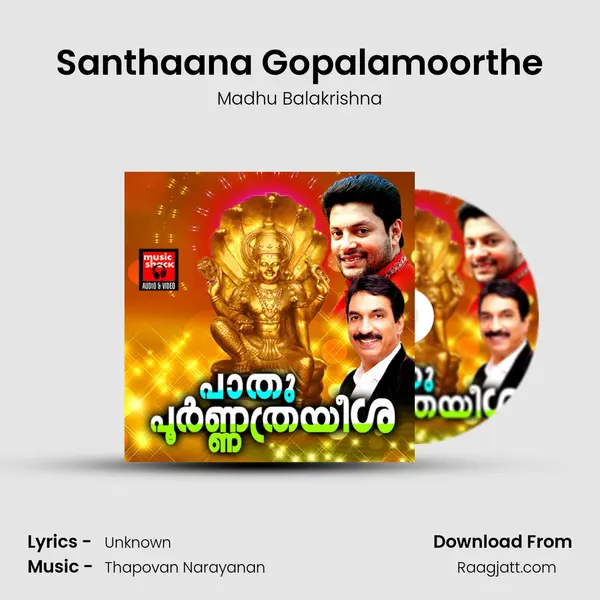 Santhaana Gopalamoorthe - Madhu Balakrishna mp3 song