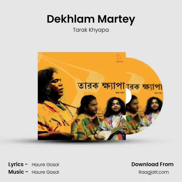 Dekhlam Martey - Tarak Khyapa album cover 