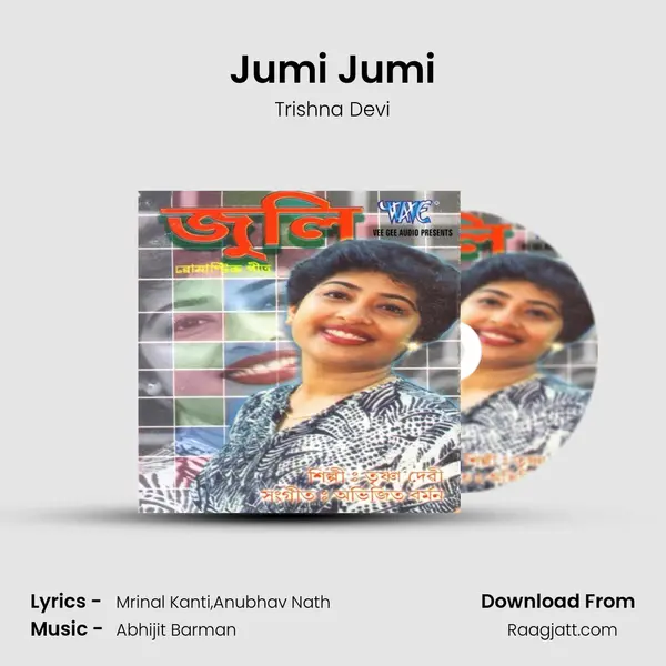 Jumi Jumi - Trishna Devi mp3 song