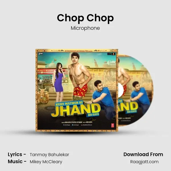 Chop Chop - Microphone mp3 song