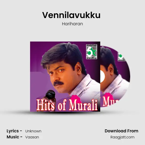 Vennilavukku ( From Poonthottam ) - Hariharan album cover 