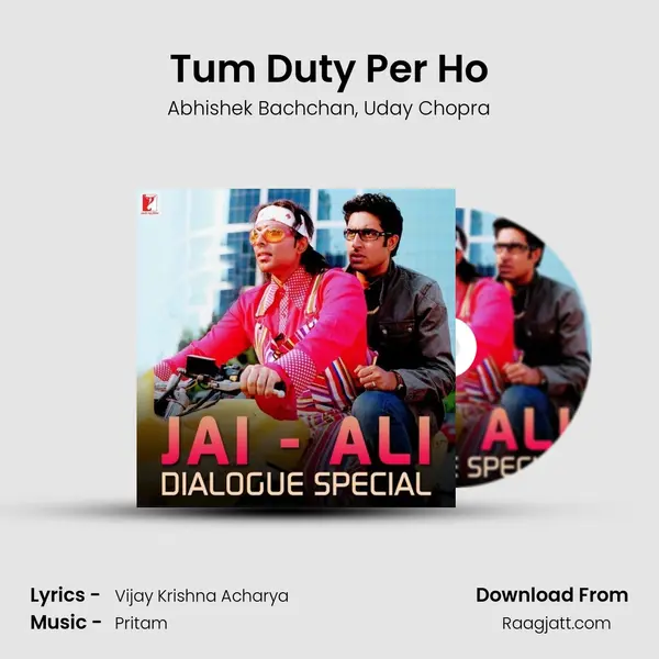 Tum Duty Per Ho - Abhishek Bachchan album cover 