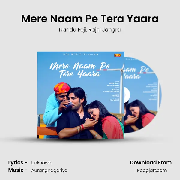 Mere Naam Pe Tera Yaara mp3 song