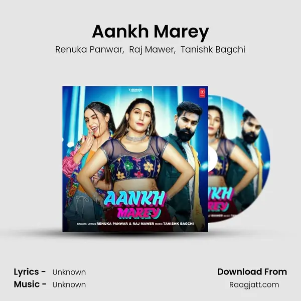 Aankh Marey mp3 song