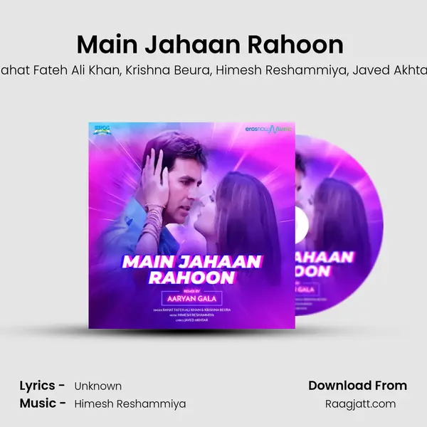 Main Jahaan Rahoon (From "Namastey London") - Rahat Fateh Ali Khan album cover 