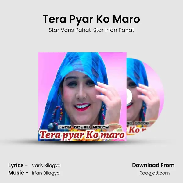 Tera Pyar Ko Maro mp3 song