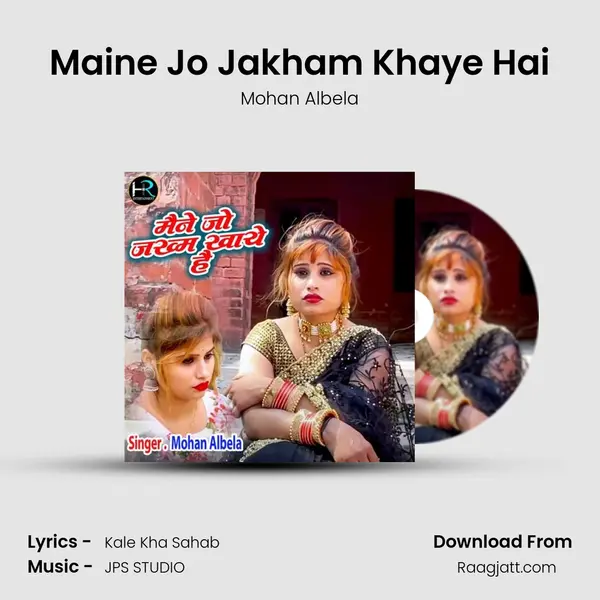 Maine Jo Jakham Khaye Hai mp3 song