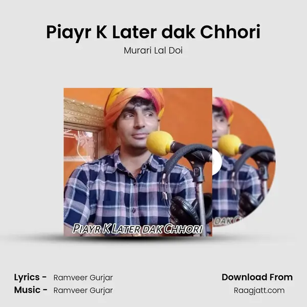 Piayr K Later dak Chhori mp3 song