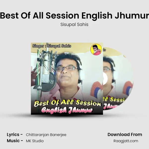 Best Of All Session English Jhumur - Sisupal Sahis album cover 