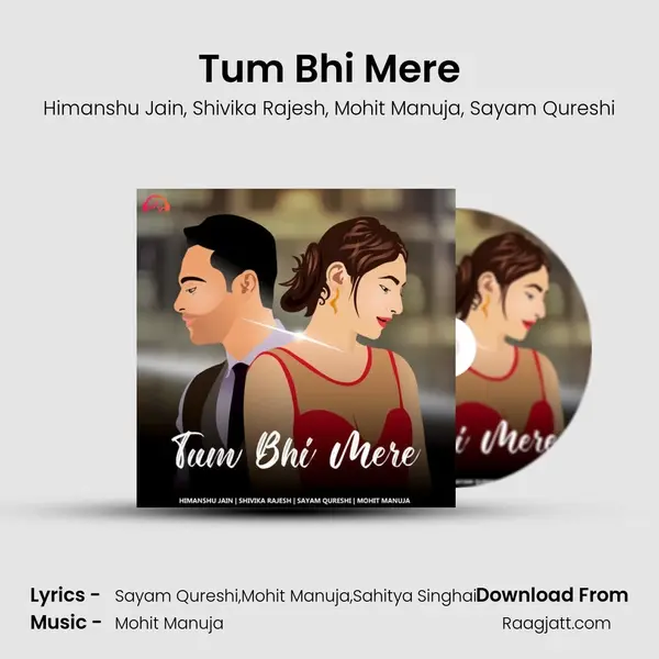 Tum Bhi Mere mp3 song