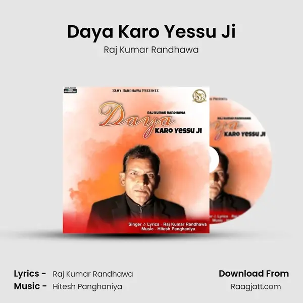 Daya Karo Yessu Ji - Raj Kumar Randhawa album cover 