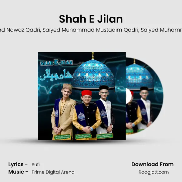 Shah E Jilan mp3 song