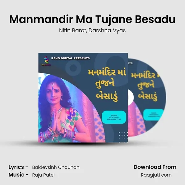 Manmandir Ma Tujane Besadu - Nitin Barot album cover 