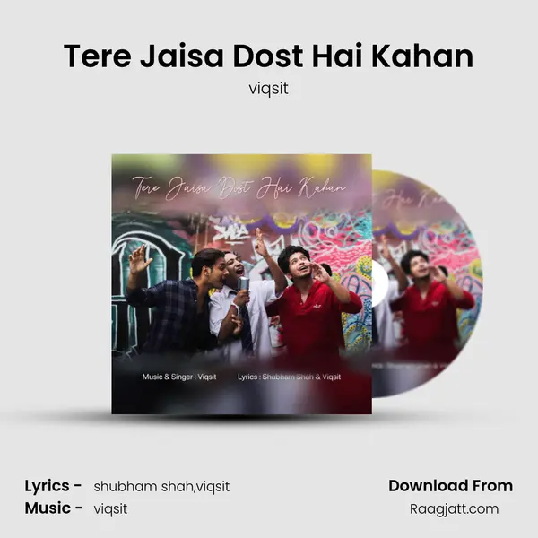 Tere Jaisa Dost Hai Kahan - viqsit album cover 