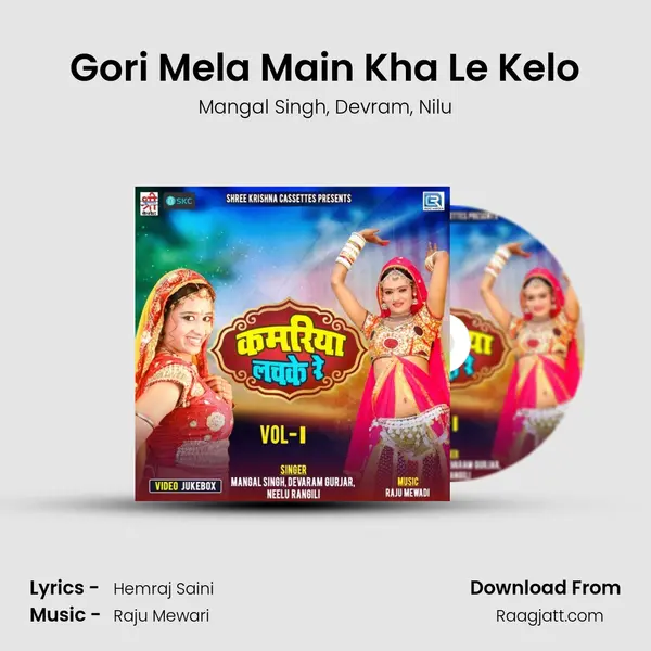 Gori Mela Main Kha Le Kelo mp3 song