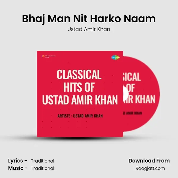 Bhaj Man Nit Harko Naam - Ustad Amir Khan album cover 