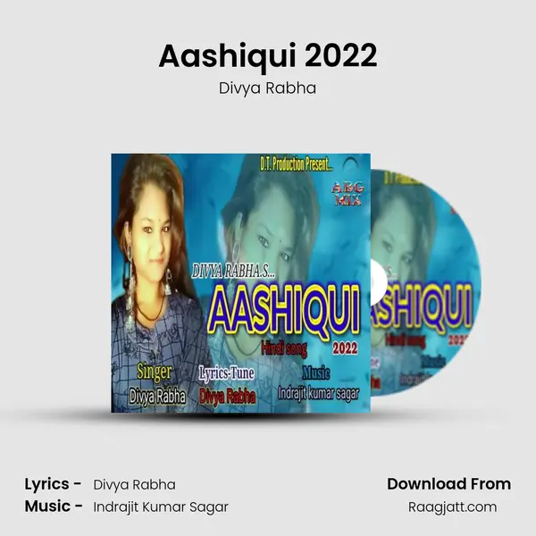 Aashiqui 2022 - Divya Rabha album cover 