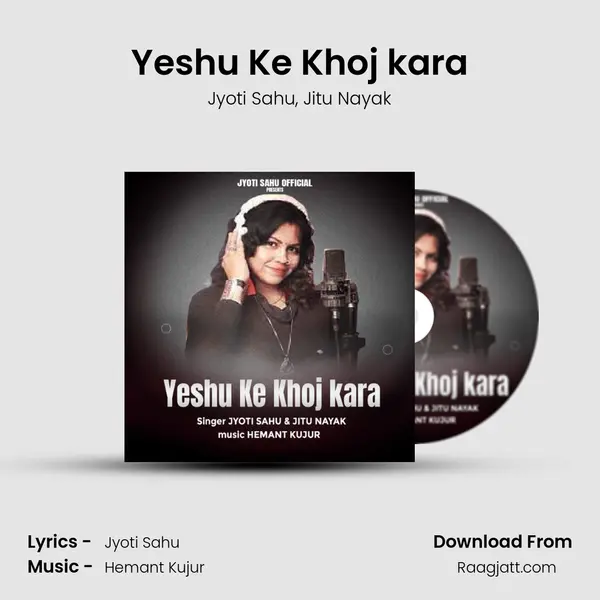 Yeshu Ke Khoj kara - Jyoti Sahu album cover 