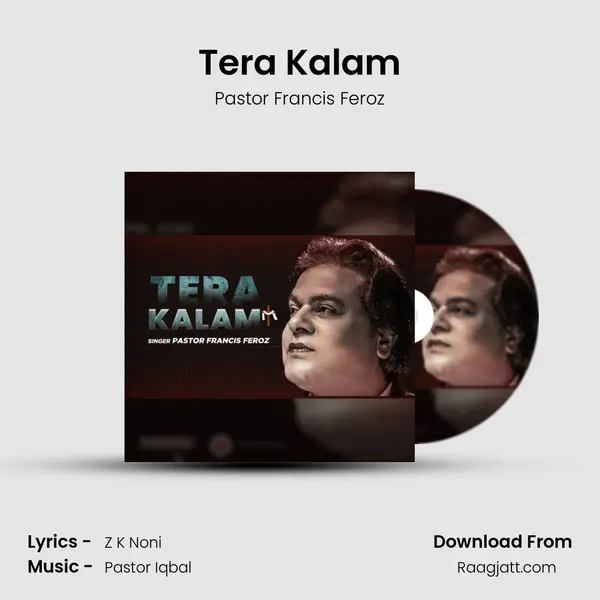 Tera Kalam - Pastor Francis Feroz album cover 