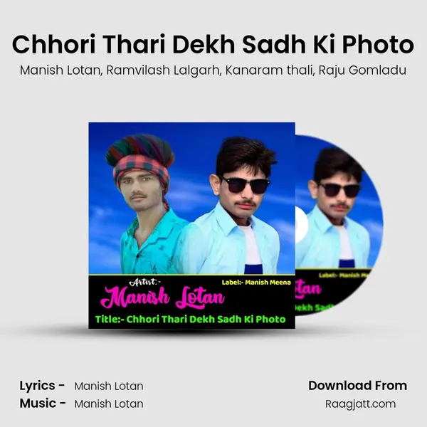 Chhori Thari Dekh Sadh Ki Photo mp3 song