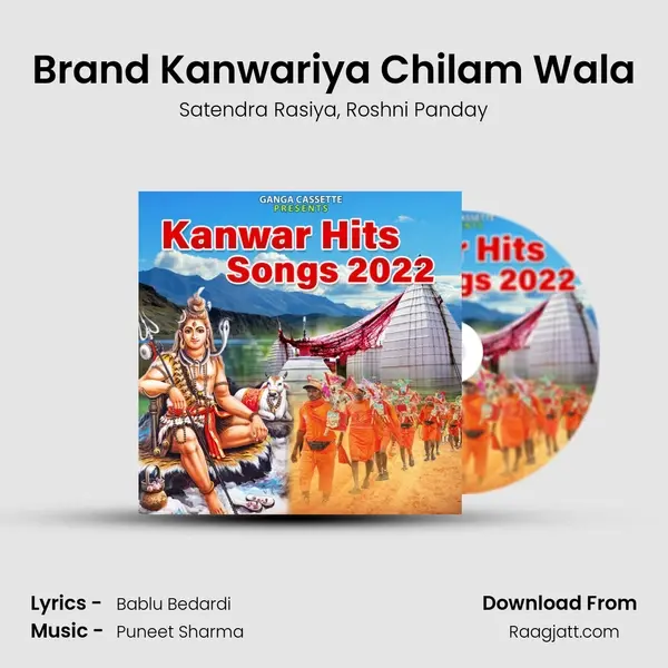 Brand Kanwariya Chilam Wala - Satendra Rasiya mp3 song