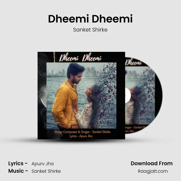 Dheemi Dheemi - Sanket Shirke album cover 