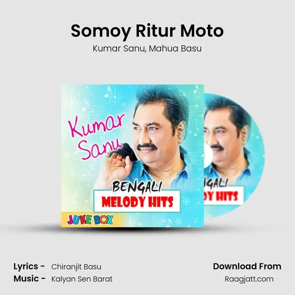 Somoy Ritur Moto - Kumar Sanu album cover 