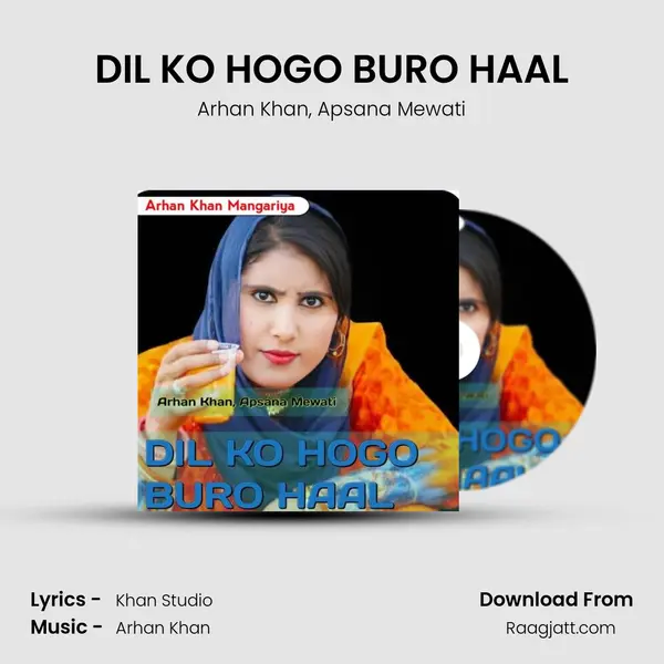 DIL KO HOGO BURO HAAL - Arhan Khan album cover 