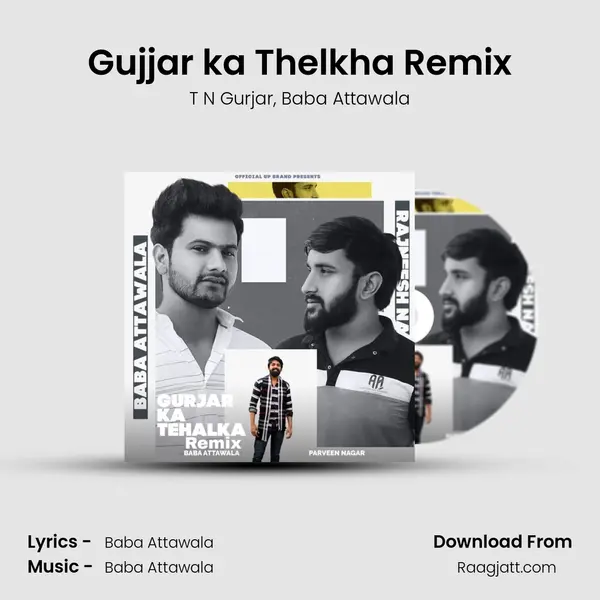 Gujjar ka Thelkha Remix - T N Gurjar mp3 song