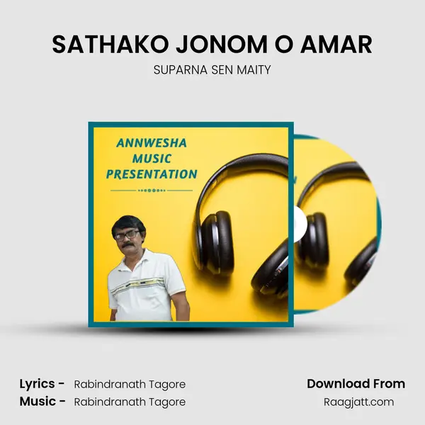 SATHAKO JONOM O AMAR - SUPARNA SEN MAITY album cover 