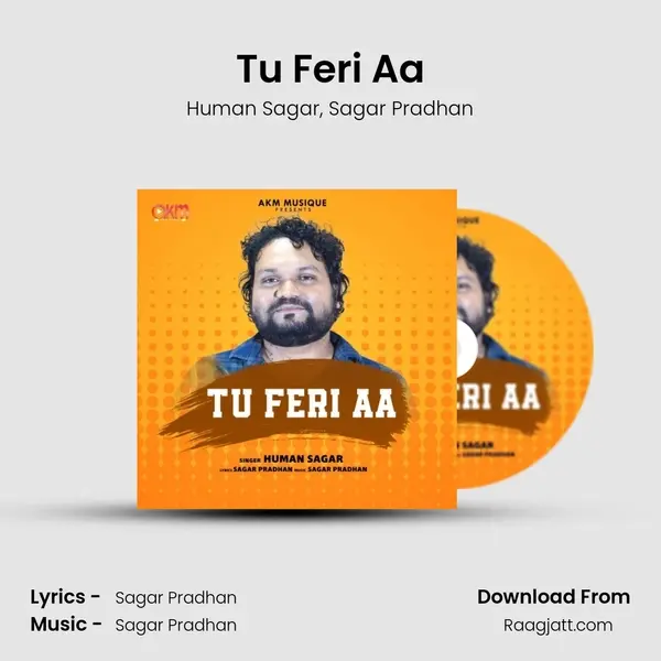 Tu Feri Aa - Human Sagar album cover 